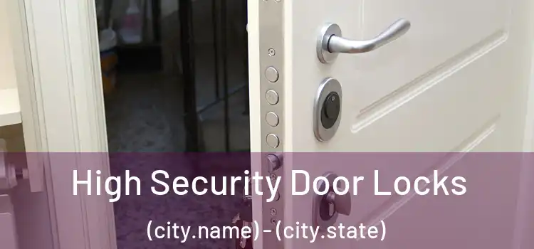 High Security Door Locks (city.name) - (city.state)